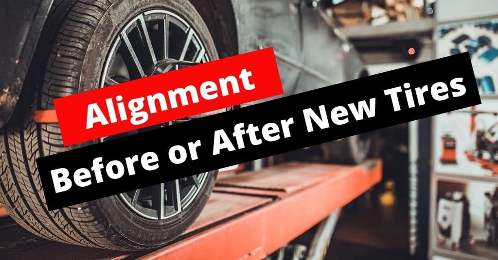 Should I Do an Alignment Before or After New Tires - Feature Image